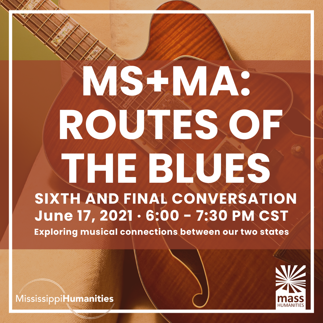 MS+MA Routes of the Blues Mississippi Humanities Council